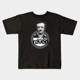 Edgar Allan Poe - That's So Raven Kids T-Shirt